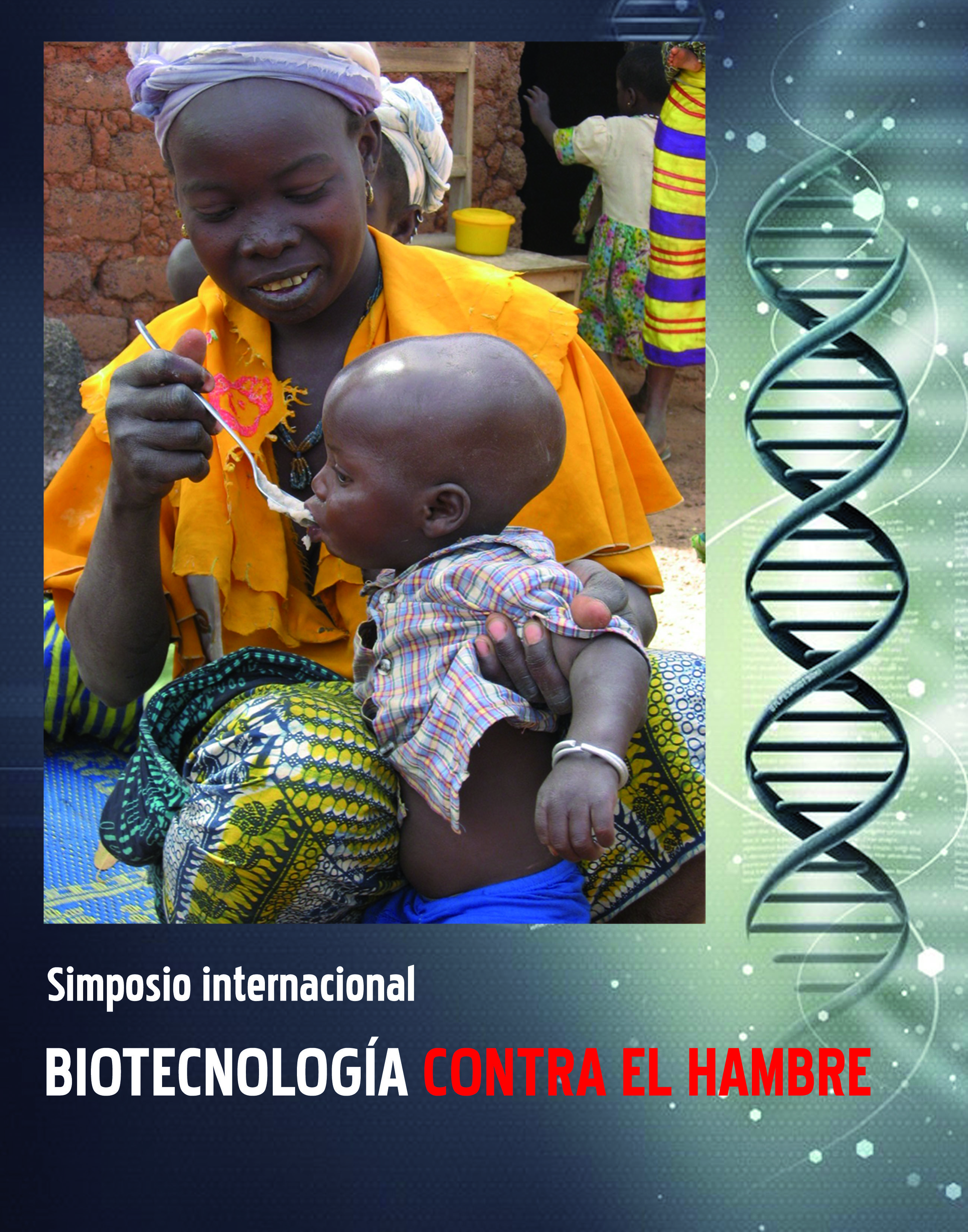 Simposio Internacional: Biotecnología contra el hambre